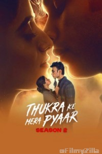 Thukra Ke Mera Pyaar (2026) Season 2 EP17 To E20 Hindi Web Series